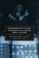 The Roosevelt Years 0748611835 Book Cover