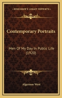 Contemporary Portraits Men of My Day in Public Life 0548801452 Book Cover