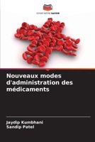 Nouveaux modes d'administration des médicaments (French Edition) 6206821919 Book Cover