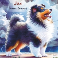 Jax Learns Bravery B0CVG267L7 Book Cover