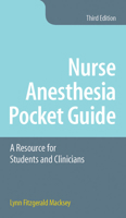 Nurse Anesthesia Pocket Guide: A Resource for Students and Clinicians 1284115143 Book Cover
