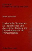 Lexikalische Synonymie ALS Linguistisches Und Didaktisches Problem Im Deutschunterricht Fuer Fremdsprachige 3261036540 Book Cover
