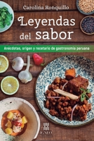 Leyendas del sabor: An�cdotas, origen y recetario de gastronom�a peruana 6124869004 Book Cover