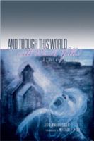 And Though This World with Devils Filled: A Story of Sufferings Translated by Michael Fell 0820474916 Book Cover