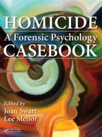 Homicide: A Forensic Psychology Casebook 0367596180 Book Cover