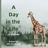 A Day in the Life: of a Giraffe B0F8BJTSY2 Book Cover