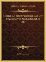 Studien An Eruptivgesteinen Aus Der Ungegend Von Neuhaldensleben 1169644465 Book Cover