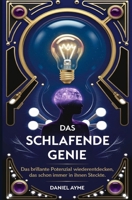 Das schlafende Genie: Das brillante Potenzial wiederentdecken, das schon immer in Ihnen steckte (German Edition) B0DV4NZVKX Book Cover