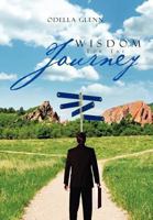 Wisdom for the Journey 1469190087 Book Cover