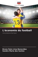 L'économie du football: Une analyse empirique (French Edition) 6203918229 Book Cover