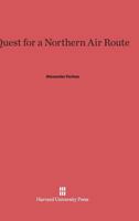 Quest for a Northern Air Route 1258300524 Book Cover