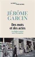 Des mots et des actes: Les belles-lettres sous l'Occupation 2073058272 Book Cover