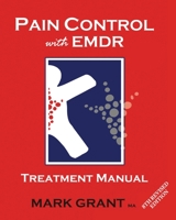 Pain Control with EMDR: Treatment Manual 1925457443 Book Cover