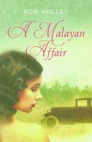 A Malayan Affair 9814625450 Book Cover