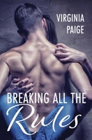 Breaking All the Rules B0HDHHTC42 Book Cover
