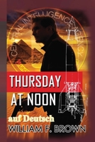 Thursday at Noon, auf Deutsch: ein Middle-East Action-Thriller (Amongst My Enemies, Auf Deutch) 1088154913 Book Cover