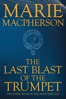 The Last Blast of the Trumpet 1950586537 Book Cover
