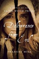 Deliverance From Evil: A Novel of the Salem Witch Trials 1590207289 Book Cover