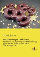 Die Nurnberger Lebkuchen 3954541491 Book Cover