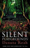 Silent Playgrounds 0060199644 Book Cover