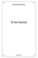 Il me battait (French Edition) 2414010835 Book Cover