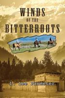 Winds of the Bitterroots 1935188860 Book Cover