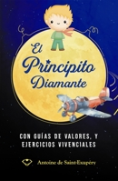 El Principito Diamante: Con guías de valores, y ejercicios vivenciales 6075935371 Book Cover