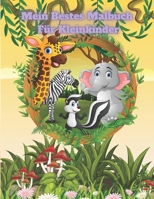 Mein Bestes Malbuch Für Kleinkinder: Malbuch Für Kinder Im Alter Von 4-7 Jahren B08GFPM92R Book Cover