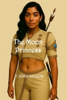 The Moon Princess B0FPXJP7B5 Book Cover