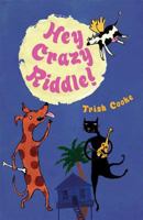 Hey Crazy Riddle! 1845073789 Book Cover