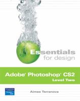 Essentials for Design Adobe Photoshop CS2, Level Two (2nd Edition) (Essentials for Design) 0131876880 Book Cover