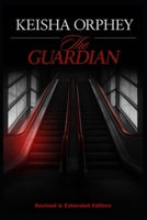 The Guardian: Revised & Extended Edition B0FBT2JKTH Book Cover