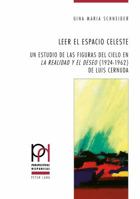 Leer El Espacio Celeste: Un Estudio de Las Figuras del Cielo En �la Realidad Y El Deseo� (1924-1962) de Luis Cernuda 3034333773 Book Cover
