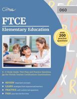 Ftce Elementary Education K-6 Study Guide: Test Prep and Practice Questions for the Florida Teacher Certifications Examinations 1941743994 Book Cover