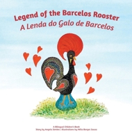 A Lenda do Galo do Barcelos (Portuguese Edition) B0CSV7FYJ3 Book Cover