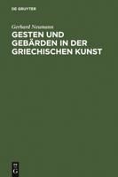 Gesten Und Gebarden in Der Griechischen Kunst 3110032929 Book Cover