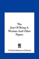 The Joys of Being a Woman And Other Papers 1419168002 Book Cover