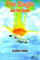 The Eagle and the Hawk 1420849352 Book Cover
