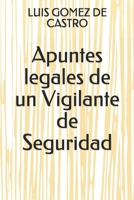 Apuntes legales de un Vigilante de Seguridad null Book Cover