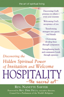 Hospitality-The Sacred Art: Discovering the Hidden Spiritual Power of Invitation and Welcome 1594732280 Book Cover
