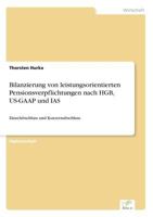 Bilanzierung Von Leistungsorientierten Pensionsverpflichtungen Nach Hgb, Us-GAAP Und IAS 3838684184 Book Cover