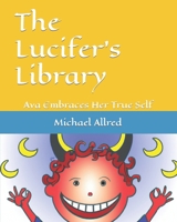 The Lucifer's Library: Ava Embraces Her True Self B0BW2QM7RP Book Cover