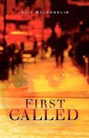 FIRST CALLED: The Reluctant Prophet 1594673322 Book Cover