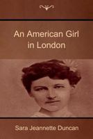 An American Girl in London 1500265527 Book Cover