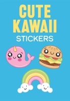 Cute Kawaii Stickers 0486851389 Book Cover