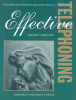 Effective Telephoning: Audio Cassette 0194570932 Book Cover