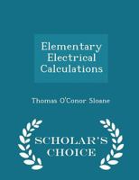 Elementary Electrical Calculations 1018924809 Book Cover