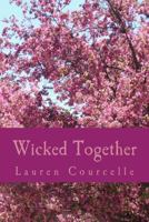 Wicked Together 1530897106 Book Cover