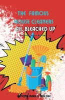 The Famous House Cleaners All Bleached Up (Mis-Fit Guide) B0H6336CB2 Book Cover