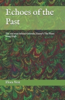 Echoes of the Past: The real story behind Gertrude Finney's The Plums Hang High B0DZ8LWWZ5 Book Cover